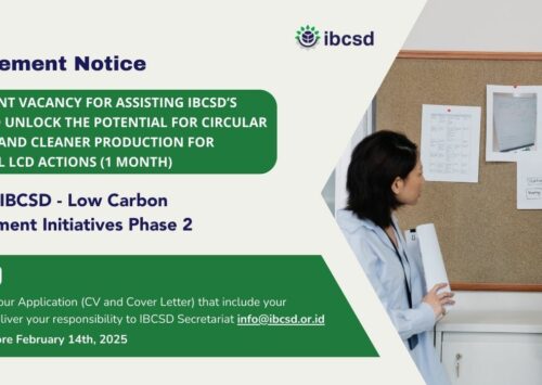 Consultant Vacancy for Assisting IBCSD’s Output to Unlock The Potential For Circular Economy and Cleaner Production For Industrial LCD Actions