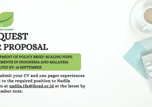 Request for Proposal (RFP) Development of Policy Brief: Scaling NDPE Commitments in Indonesia and Malaysia Circulated by: 18 September