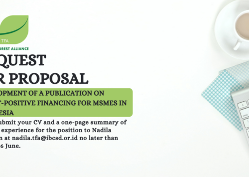 REQUEST FOR PROPOSAL (RFP) Development of a Publication on Forest-Positive Financing for MSMEs in Indonesia Circulated by: 15 June 2026